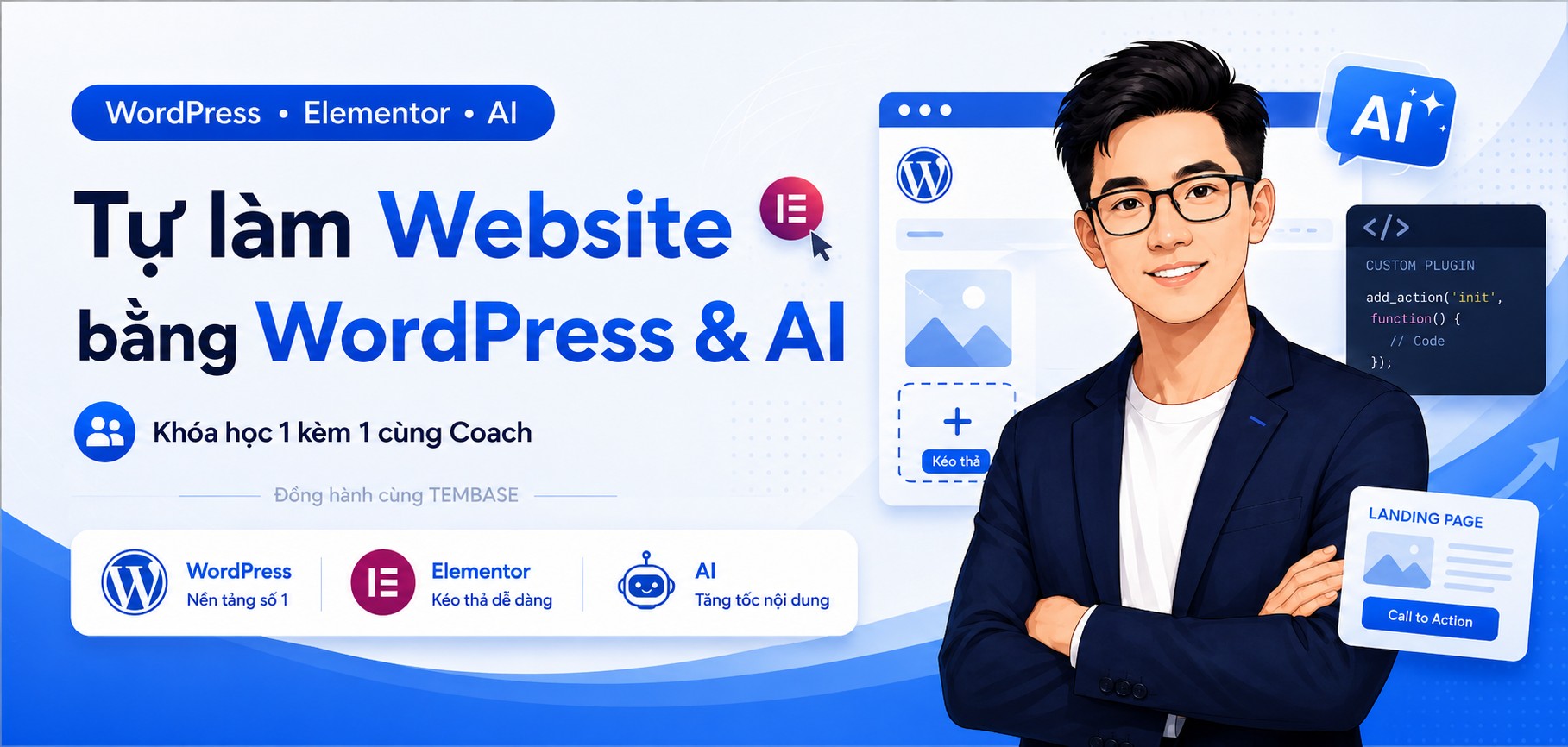 Khóa học WordPress 1 kèm 1 cùng Coach, tự làm website bằng WordPress, Elementor và AI